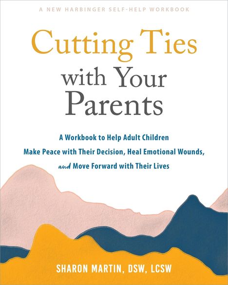 Sharon Martin: Cutting Ties with Your Parents, Buch