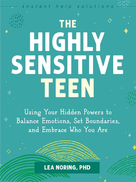 Lea Noring: The Highly Sensitive Teen, Buch