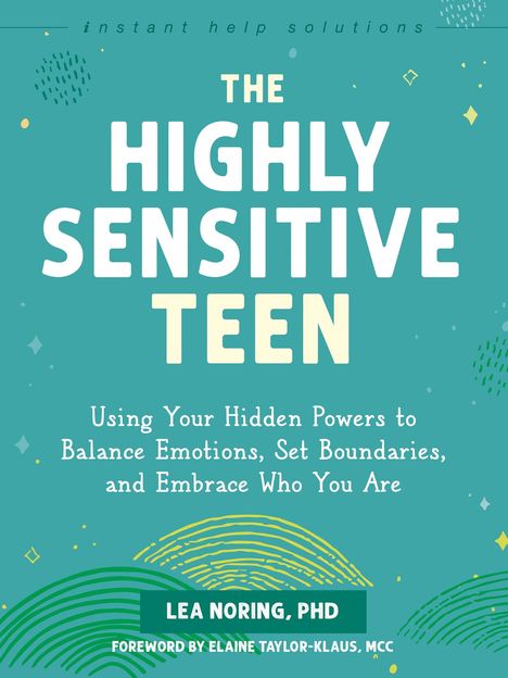 Lea Noring: The Highly Sensitive Teen, Buch