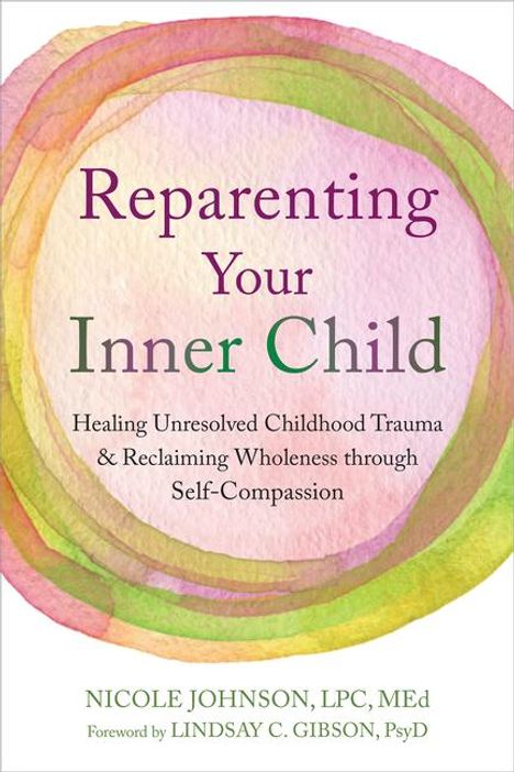 Nicole Johnson: Reparenting Your Inner Child, Buch