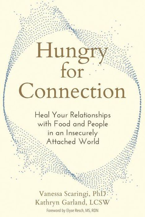 Titel: "Hungry for Connection". Untertitel: "Heal Your Relationships with Food and People in an Insecurely Attached World". Beige Hintergrund.