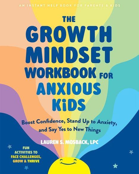 "THE GROWTH MINDSET WORKBOOK FOR ANXIOUS KIDS" in großen Buchstaben auf farbigem Hintergrund mit lächelndem Gesicht.