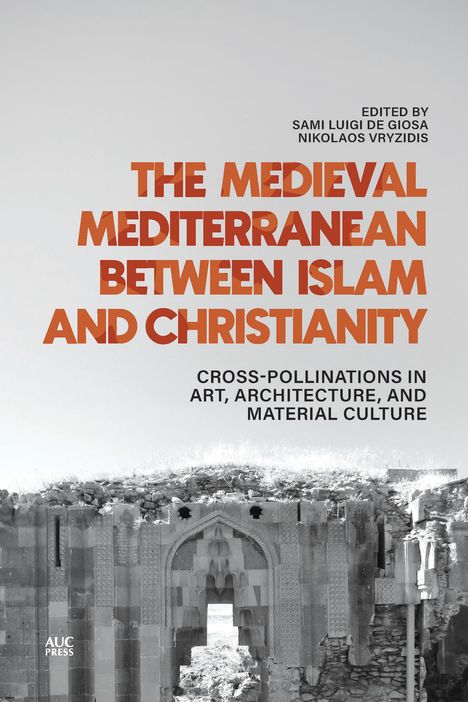 The Medieval Mediterranean Between Islam and Christianity, Buch