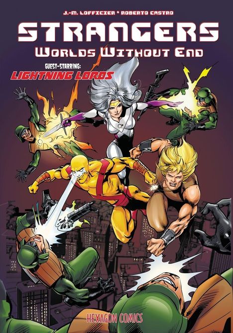 "STRANGERS: Worlds Without End" zeigt Superhelden im Kampf gegen bewaffnete Soldaten. Farbenfrohe Actionpose. Comic-Stil.