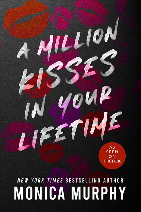 Monica Murphy: A Million Kisses in Your Lifetime, Buch