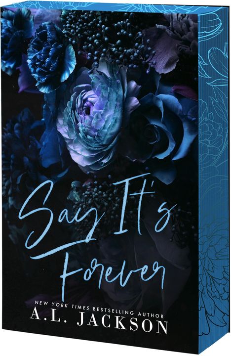 A L Jackson: Say It's Forever, Buch