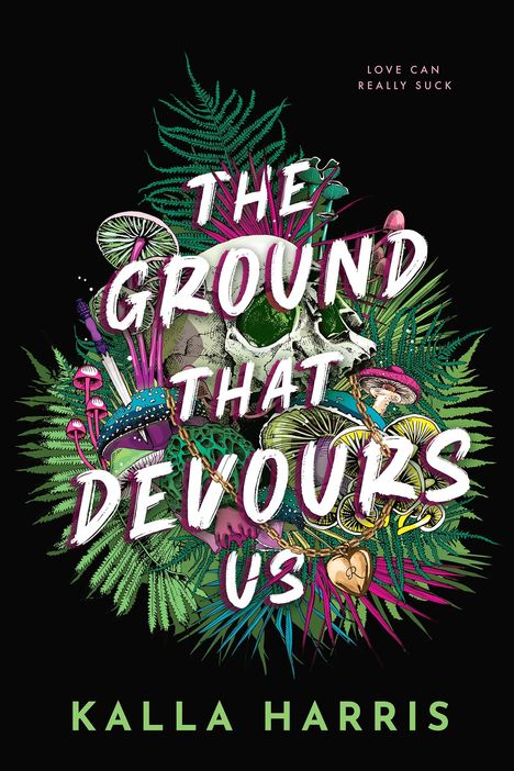 Kalla Harris: The Ground That Devours Us, Buch