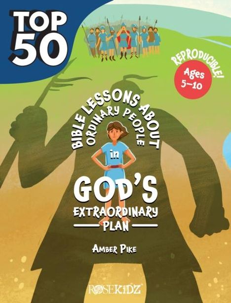 Amber Pike: The Top 50 Bible Lessons about Ordinary People in God's Extraordinary Plan, Buch