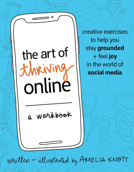 Amelia Knott: The Art of Thriving Online: A Workbook, Buch