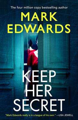 Mark Edwards: Keep Her Secret, Buch