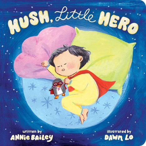 Annie Bailey: Hush, Little Hero, Buch