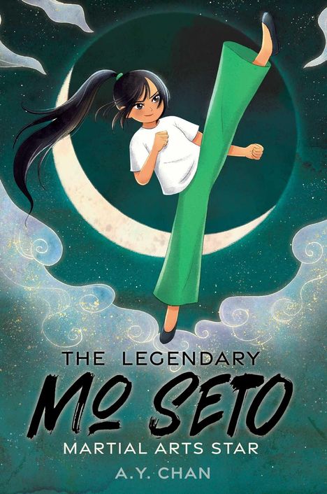 „The Legendary Mo Seto: Martial Arts Star - A.Y. Chan“. Illustration eines Mädchens im Karate-Kick vor einem Mond.