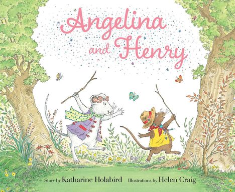 Katharine Holabird: Angelina and Henry, Buch