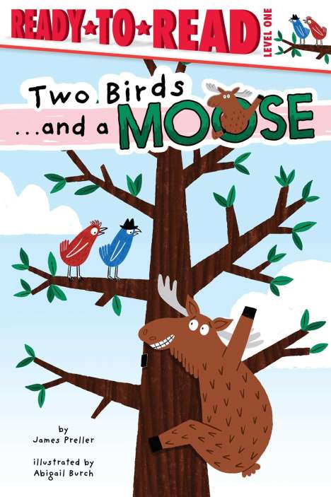 James Preller: Two Birds . . . and a Moose, Buch
