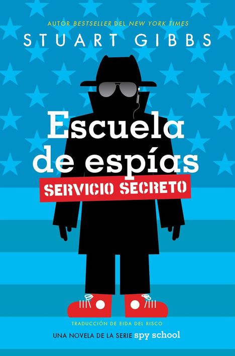 "Escuela de espías: Servicio Secreto" vor blauen Sternen. Silhouette einer Person mit Hut, Mantel und roten Schuhen.