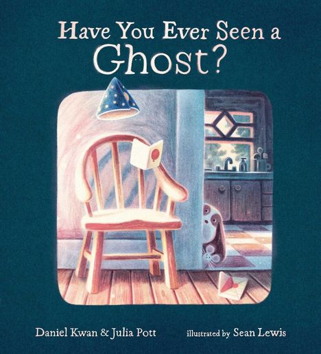 "Have You Ever Seen a Ghost?" Illustration: Ein Holzstuhl, ein Hut schwebt, ein Brief liegt auf dem Boden, ein Wesen blickt um die Ecke.