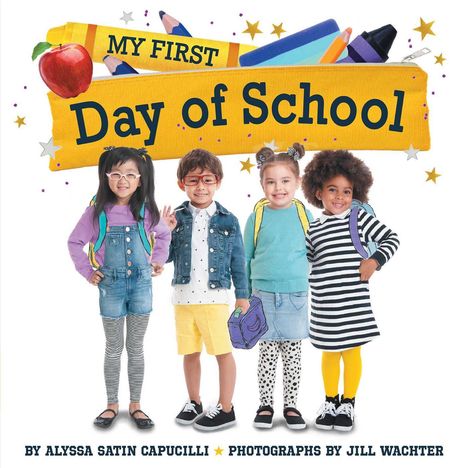 Alyssa Satin Capucilli: My First Day of School, Buch