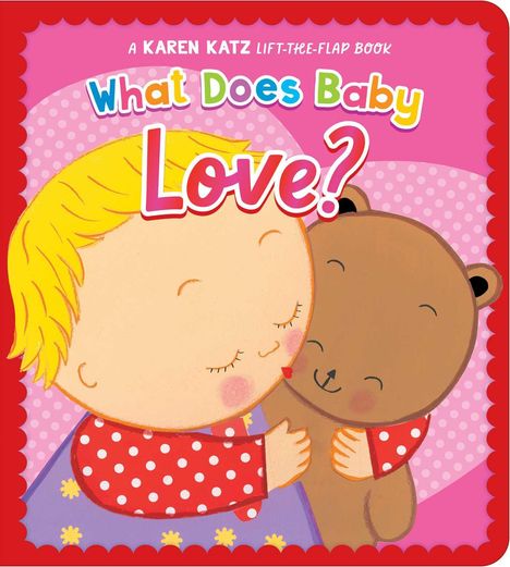 Karen Katz: What Does Baby Love?, Buch