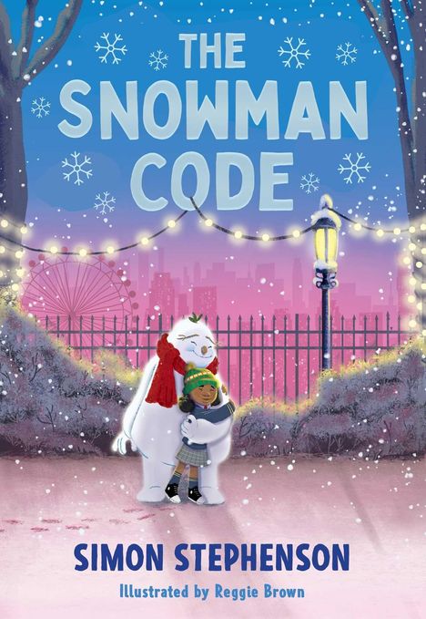 „THE SNOWMAN CODE“ und darunter „SIMON STEPHENSON“. Ein Mädchen umarmt einen Schneemann vor einer Winterstadtszene.