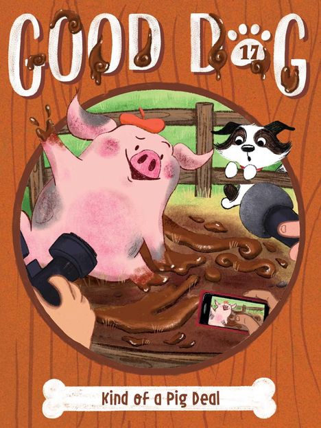 „Good Dog 17“ und „Kind of a Pig Deal“. Fröhliches Schwein im Schlamm, Hund und Kameras drumherum. Humorvolle Illustration.