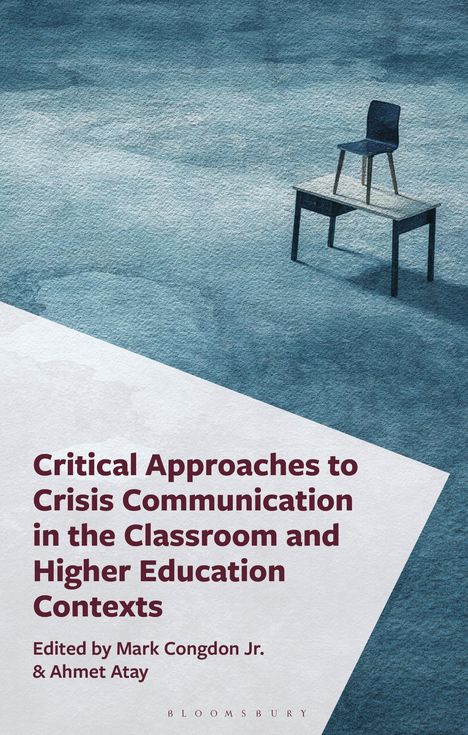 „Critical Approaches to Crisis Communication in the Classroom and Higher Education Contexts, Edited by Mark Congdon Jr. & Ahmet Atay.“ Eine Illustration zeigt einen Stuhl auf einem Tisch in blauen Tönen.