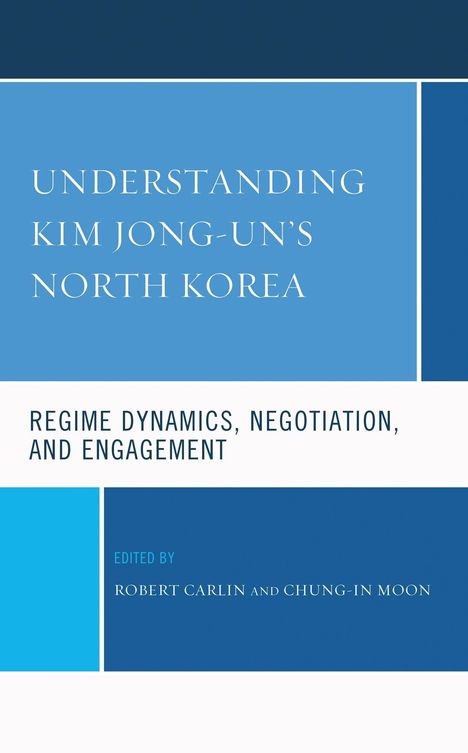 Titel: "Understanding Kim Jong-Un's North Korea". Blau-weiße Farbblöcke als Hintergrund.