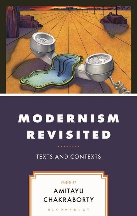 MODERNISM REVISITED: Texts and Contexts. Herausgeber: Amitayu Chakraborty. Ein surrealistisches Gemälde mit Telefonhörer.