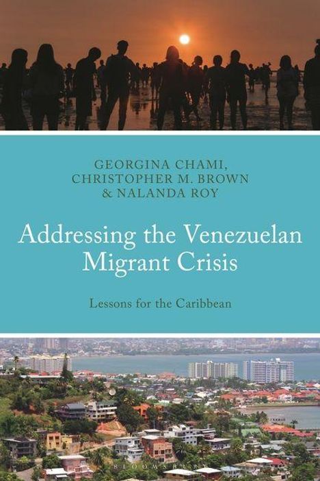 "Addressing the Venezuelan Migrant Crisis: Lessons for the Caribbean" von Georgina Chami, Christopher M. Brown & Nalanda Roy. Oben eine Menschenmenge im Sonnenuntergang, unten eine Stadtansicht.