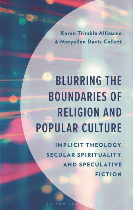 Das Cover zeigt: "Blurring the Boundaries of Religion and Popular Culture". Hintergrund: bunte Lichter und verschwommene Linien.