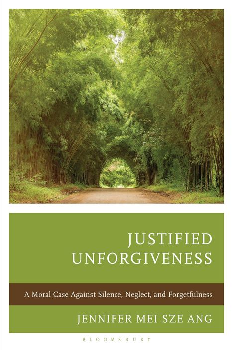 Jennifer Mei Sze Ang: Justified Unforgiveness, Buch