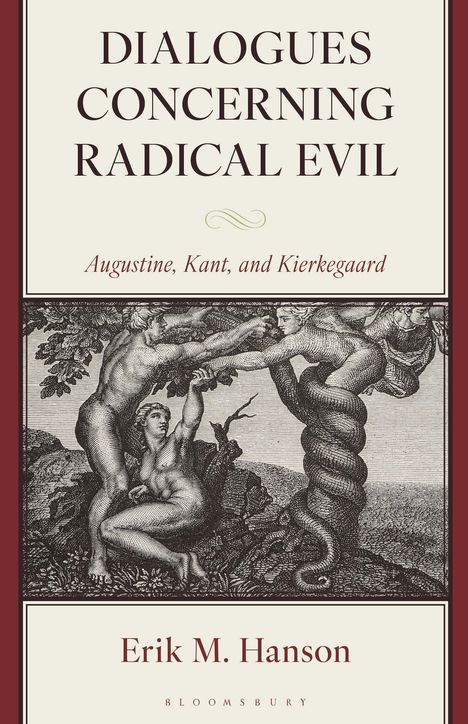 "Dialogues Concerning Radical Evil: Augustine, Kant, and Kierkegaard" von Erik M. Hanson. Illustration von Adam und Eva.