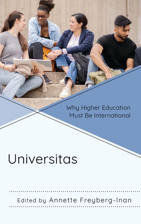"Why Higher Education Must Be International", "Universitas", "Edited by Annette Freyberg-Inan". Vier Menschen sitzen auf Treppe.