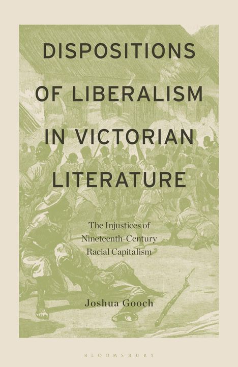 "DISPOSITIONS OF LIBERALISM IN VICTORIAN LITERATURE" von Joshua Gooch über viktorianische Literatur. Historische Illustration.