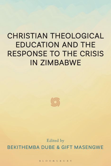 Christian Theological Education and the Response to the Crisis in Zimbabwe, Buch
