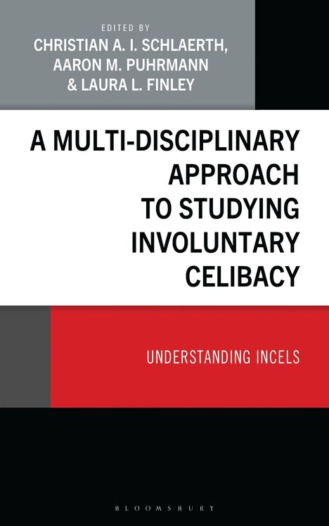 Buchtitel: "A Multi-Disciplinary Approach to Studying Involuntary Celibacy: Understanding Incels", Autoren oben.