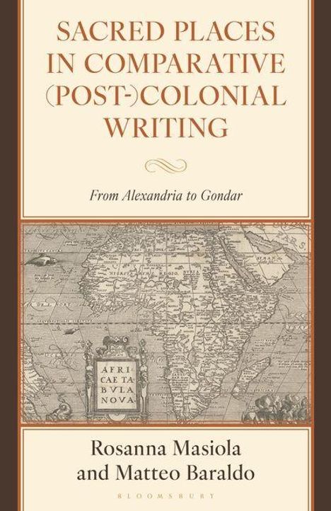 "SACRED PLACES IN COMPARATIVE (POST-)COLONIAL WRITING" steht oben, darunter eine historische Afrika-Karte und Autoren.