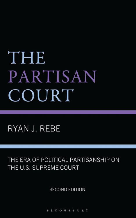 Ryan J Rebe: The Partisan Court, Buch