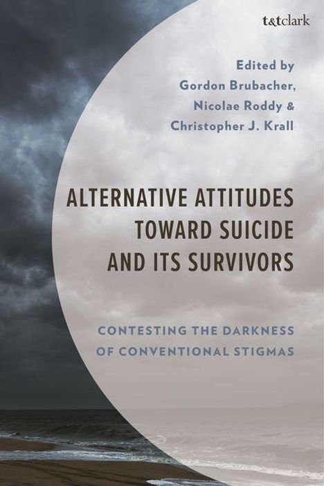 Alternative Attitudes Toward Suicide and Its Survivors, Buch