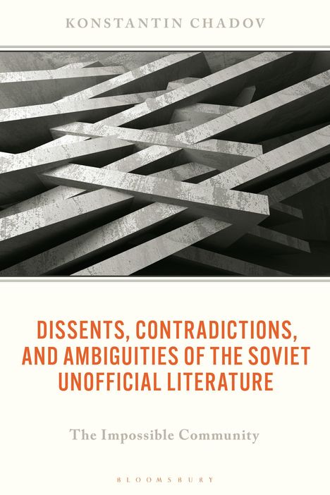 Titel: DISSENTS, CONTRADICTIONS, AND AMBIGUITIES OF THE SOVIET UNOFFICIAL LITERATURE. Graue Struktur geometrisch.