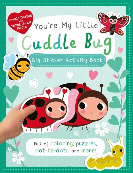You're My Little Cuddle Bug: Big Sticker Activity Book, Buch