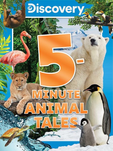 Editors of Silver Dolphin Books: Discovery 5-Minute Animal Tales, Buch