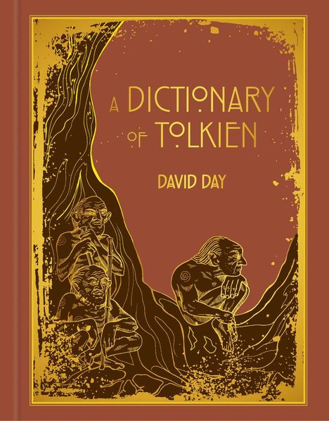 David Day: A Dictionary of Tolkien Deluxe Edition, Buch