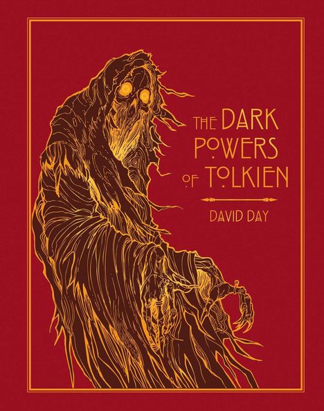 "The Dark Powers of Tolkien" von David Day. Eine finstere Gestalt mit leuchtenden Augen, in gelben Linien.