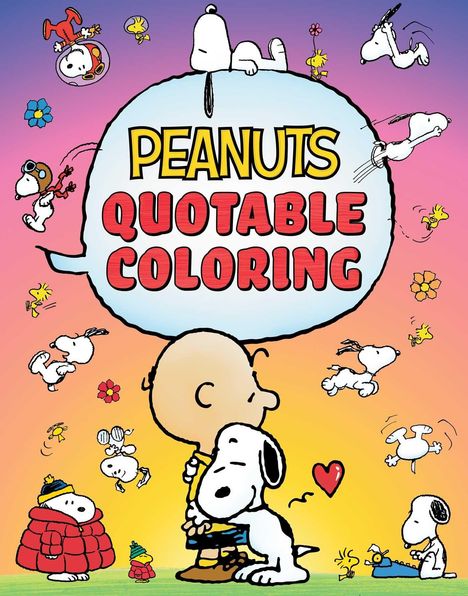 "PEANUTS QUOTABLE COLORING". Comics-Figuren wie ein Junge mit Glatze und ein weißer Hund. Verspielte Szenen.