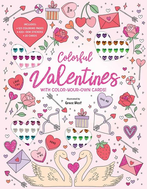 "Colorful Valentines with color-your-own cards!" Herzen, Pfeile, Blumen, zwei Schwäne, Umschläge, Sticker, Rosen.