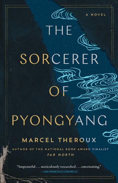 Marcel Theroux: The Sorcerer of Pyongyang, Buch