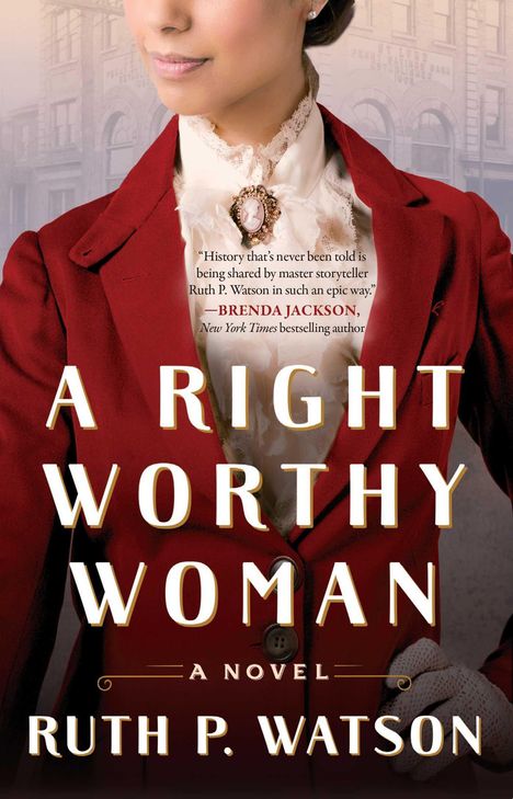 Ruth P Watson: A Right Worthy Woman, Buch