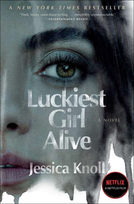 Jessica Knoll: Luckiest Girl Alive, Buch