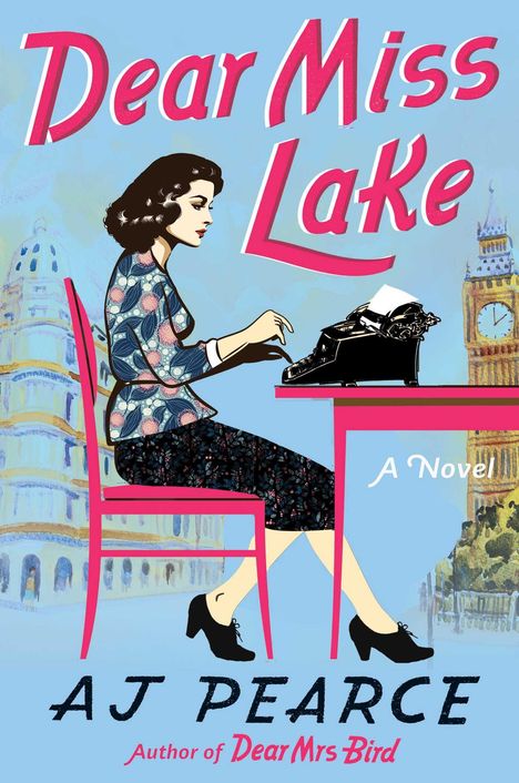 A J Pearce: Dear Miss Lake, Buch