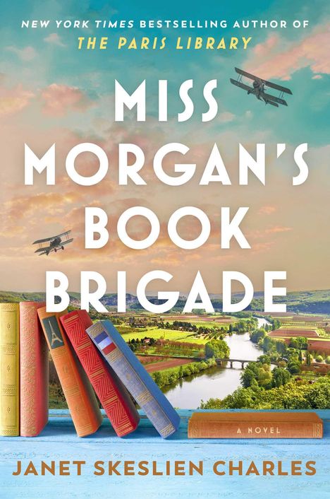 Janet Skeslien Charles: Miss Morgan's Book Brigade, Buch